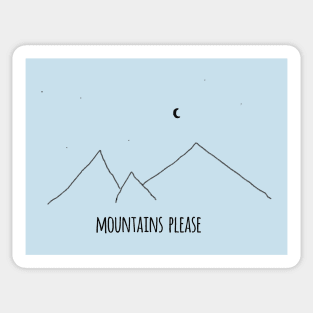 Mountains Please Sticker